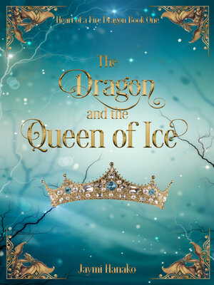 cover image of The Dragon and the Queen of Ice